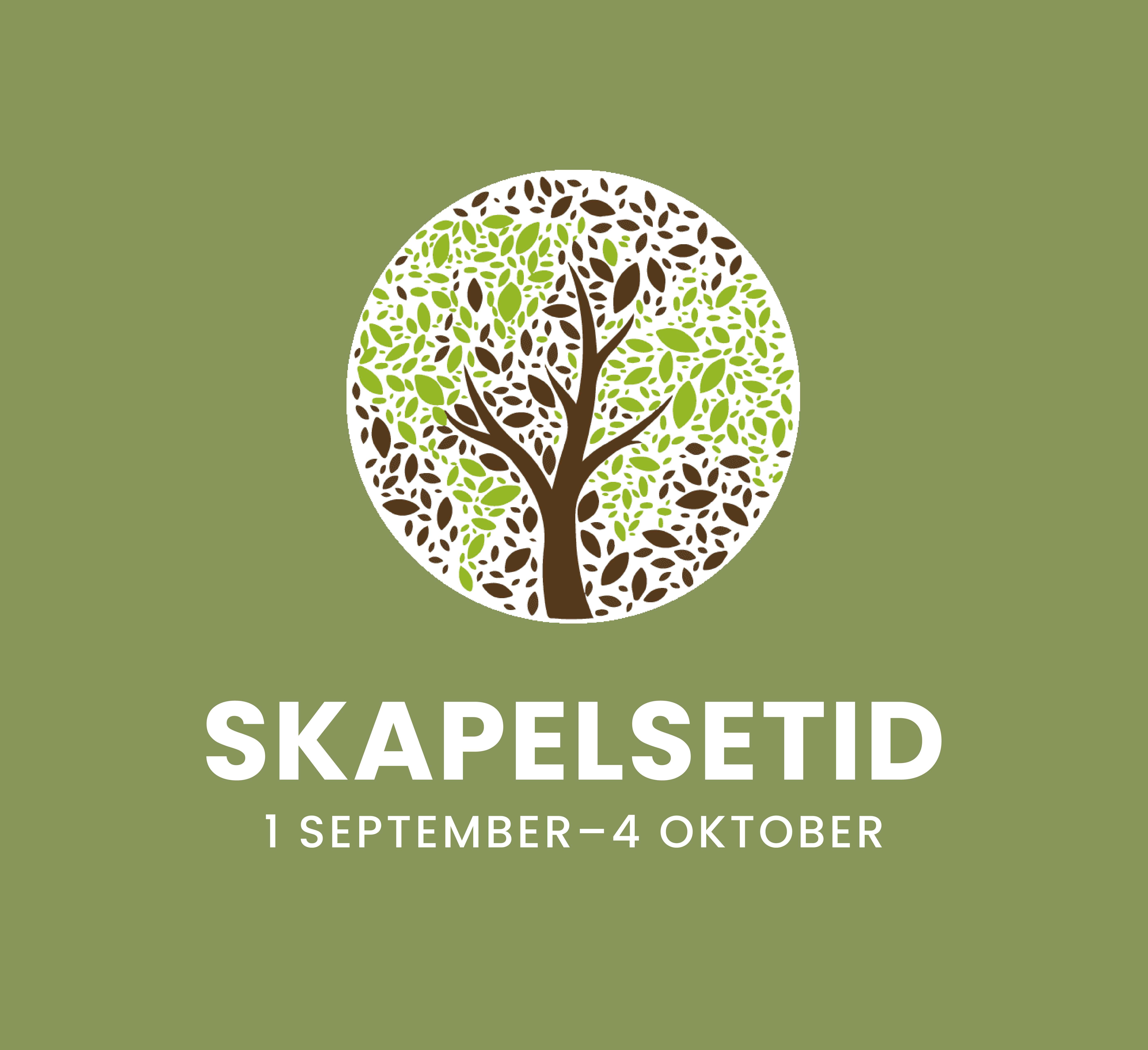 Skapelsetid 1 september – 4 oktober 2025